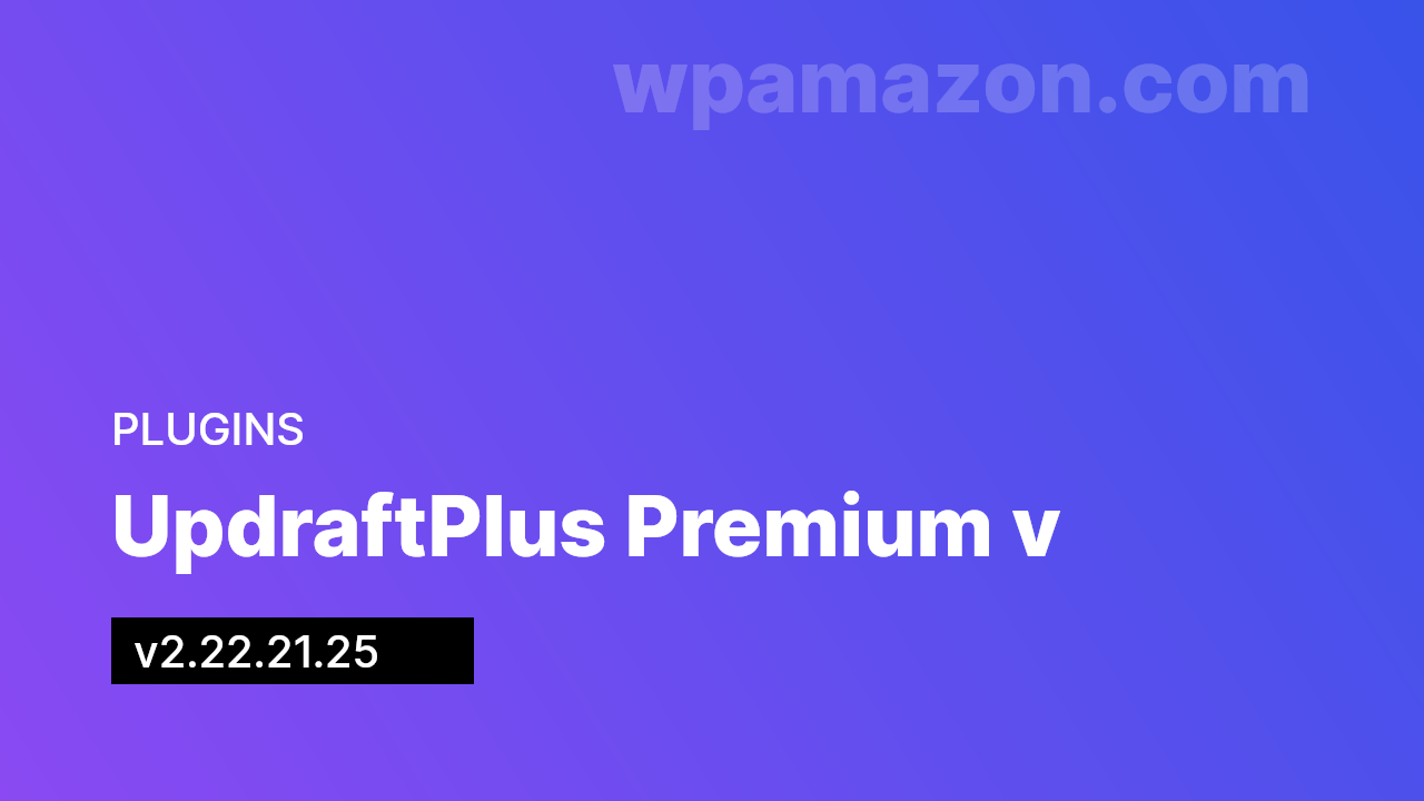 UpdraftPlus Premium v2.22.21.25