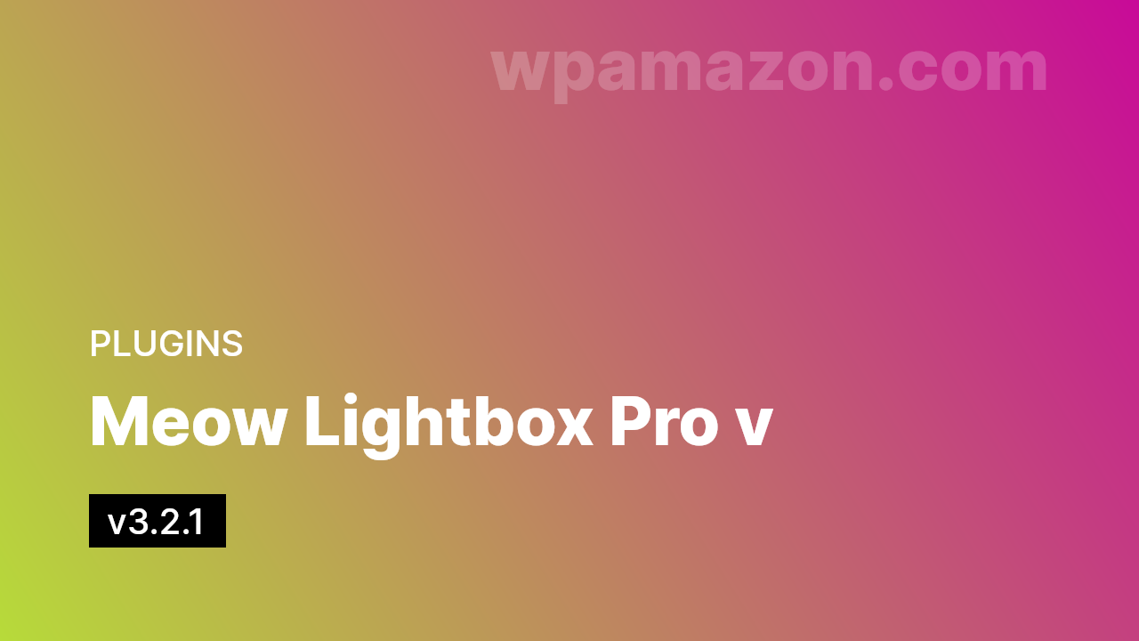 Meow Lightbox Pro v3.2.1