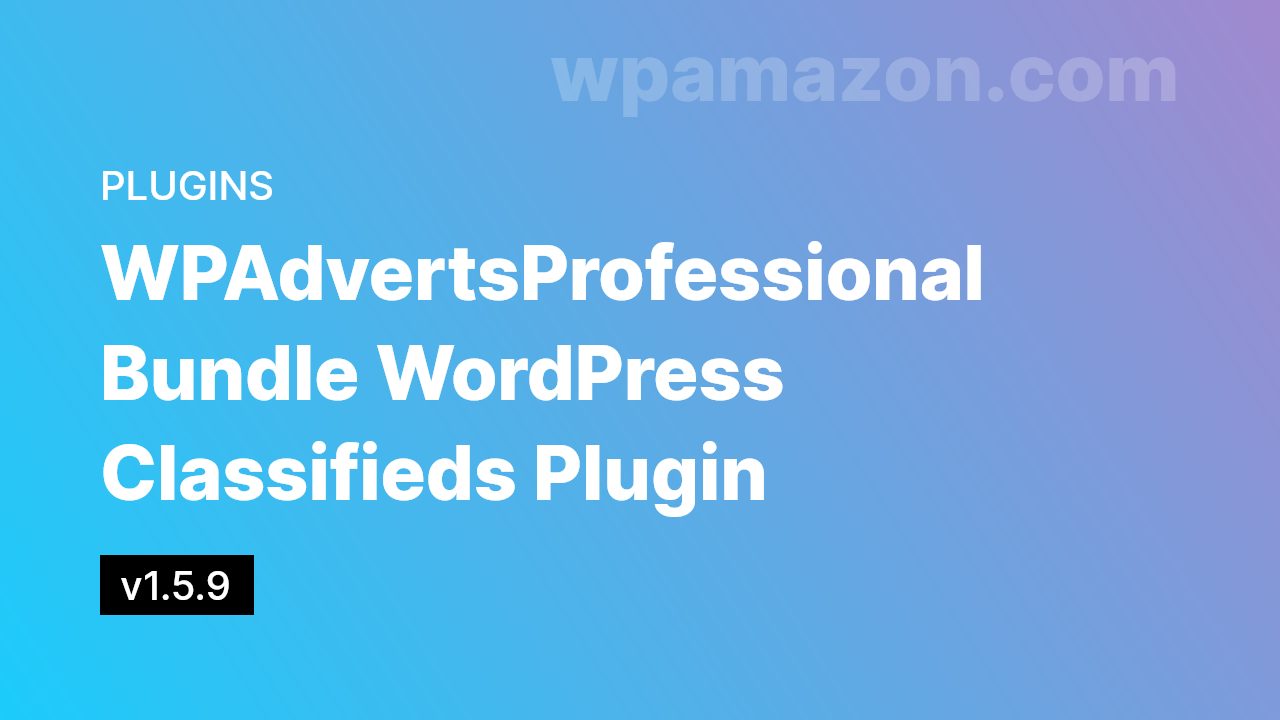 WPAdverts v1.5.9 Professional Bundle – WordPress Classifieds Plugin