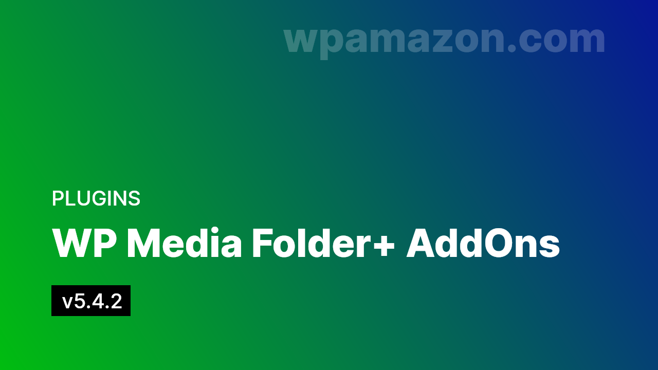 WP Media Folder v5.4.2 + Add-Ons