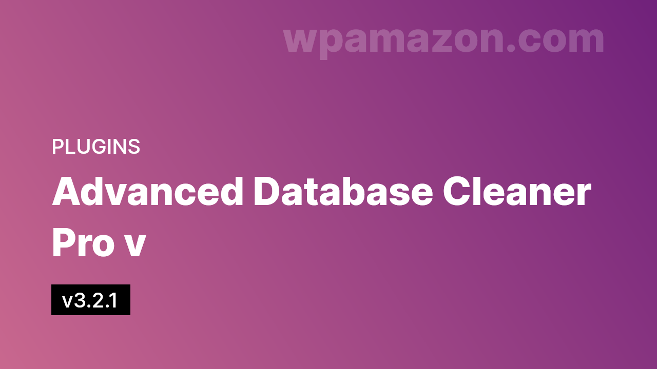 Advanced Database Cleaner Pro v3.2.1