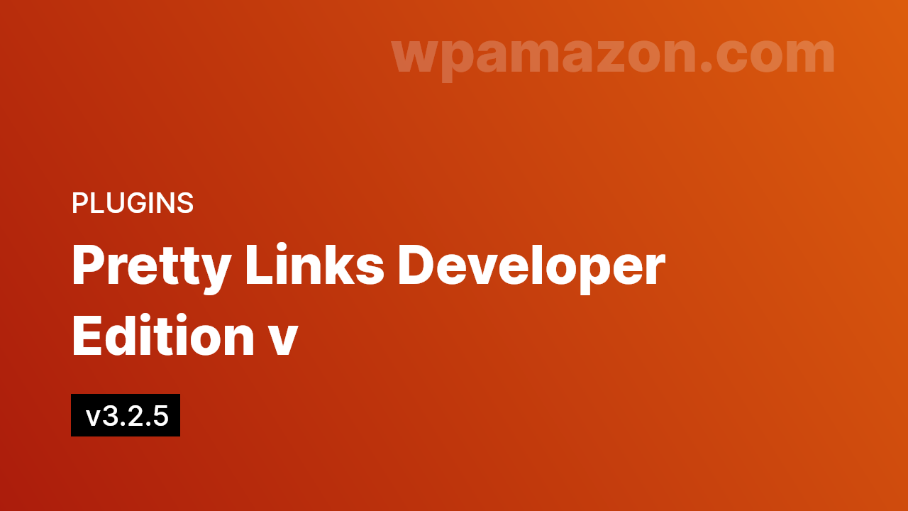 Pretty Links Developer Edition v3.2.5