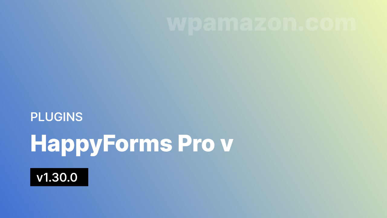 HappyForms Pro v1.30.0