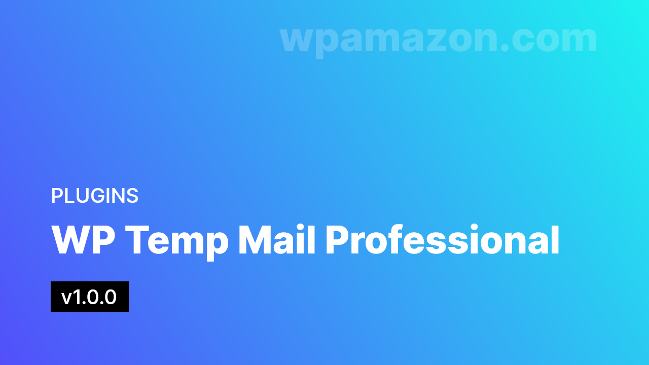 WP Temp Mail Professional 1.0.0
