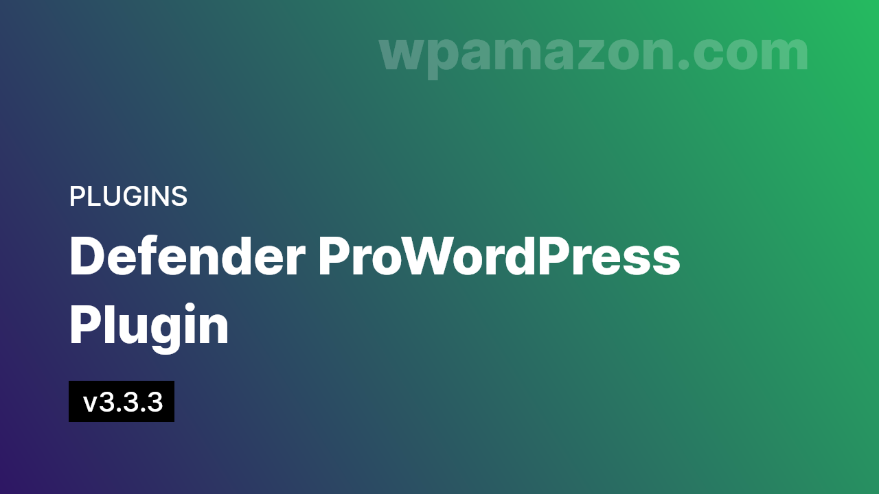 Defender Pro v3.3.3 – WordPress Plugin