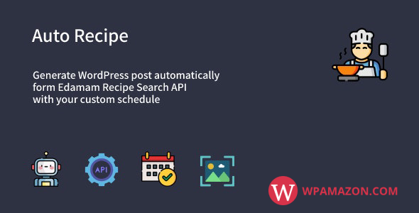 Auto Recipe v1.0.1 – Automatic Recipe Posts Generator Plugin for WordPress