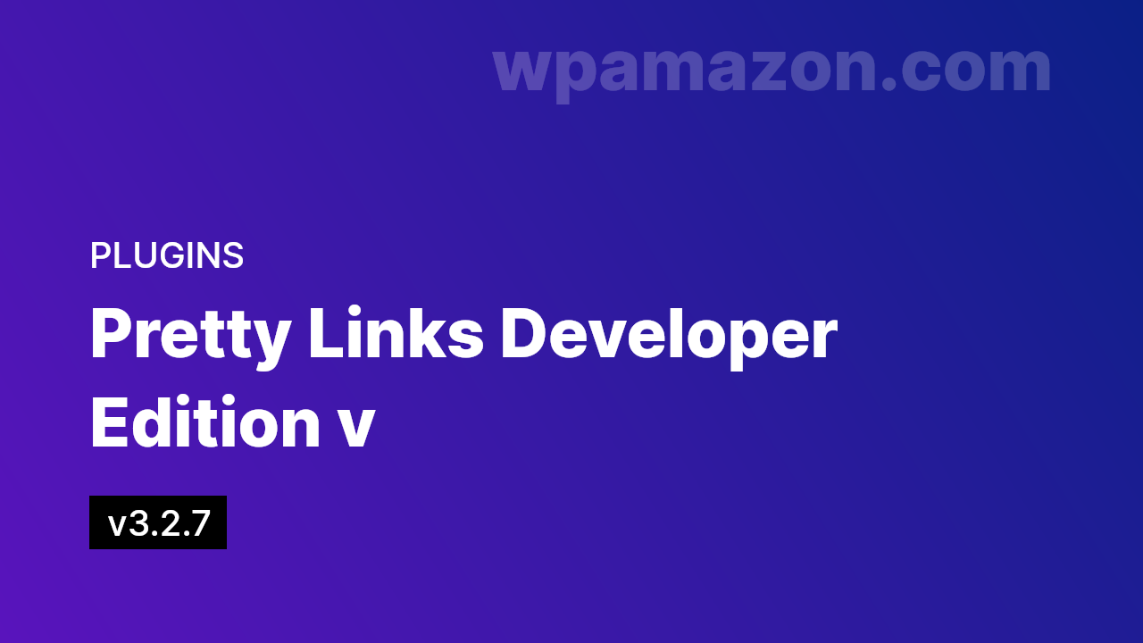 Pretty Links Developer Edition v3.2.7