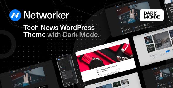 Networker v1.1.6 – Tech News WordPress Theme with Dark Mode